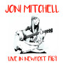 Live In Newport 1969 - Joni Mitchell