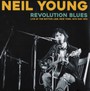 Revolution Blues: Live At The Bottom Line, New York, 16TH Ma - Neil Young