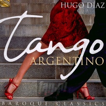 Tango Argentino & Baroque Classics - Hugo Diaz