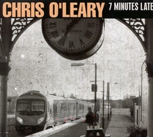 7 Minutes Late - Chris O'Leary