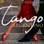 Tango Argentino & Baroque Classics - Hugo Diaz