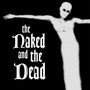 Naked And.. - Naked & Dead