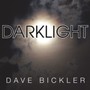 Darklight - Dave Bickler