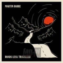 Roads Less Travelled - Martin Barre Roads Less Travelled - Martin Barre