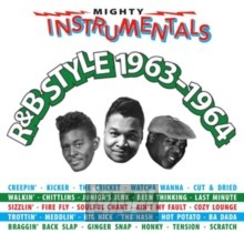 Mighty Instrumentals R&B Style 1963-64 - V/A
