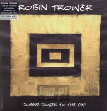Coming Closer To The Day - Robin Trower