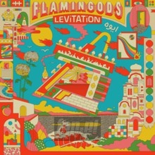 Levitation - Flamingods