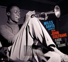 Classic 1956 Sessions - Miles Davis