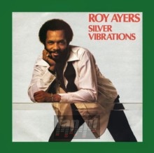 Silver Vibrations - Roy Ayers