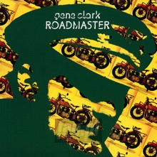 Roadmaster - Gene Clark