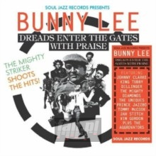 Dreads Enter With Praise - Bunny Lee