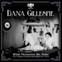 What Memories We Make - Dana Gillespie