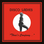 Three's Company - Disco Ladies