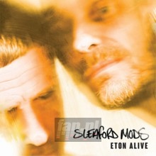 Eton Alive - Sleaford Mods - bigger Eton Alive - Sleaford Mods