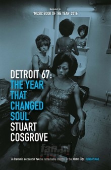 Detroit 67. The Year That Changed Soul - V/A