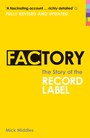 The Story Of The Record Label - Factory