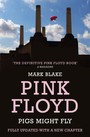 Pigs Might Fly- The Inside Story - Pink Floyd