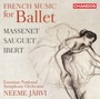 French Music For Ballet - Ibert  /  Estonian National Symphony Orchestra