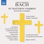ST Matthew Passion - J Bach .S.  /  Poplutz  /  Bachorchester Mainz