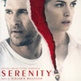 Serenity  OST - Benjamin Wallfisch