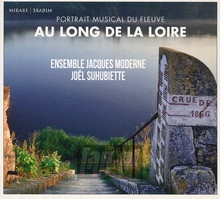 Au Long De La Loire - Ensemble Jacques Moderne
