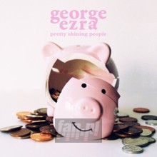 Pretty Shining People - George Ezra