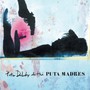 Peter Doherty & The Puta - Peter Doherty  & The Puta