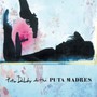 Pete Doherty & The Puta Madres - Pete Doherty  & The Puta