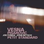 Petit Standard - Vesna Pisarovic