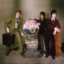 Lowdown Ways - Daddy Longlegs Lowdown Ways - Daddy Longlegs
