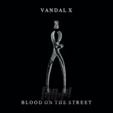 Blood On The Street - Vandal X