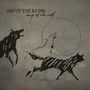 Songs Of The Wolf - Above The Ruins