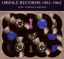 Oriole Records 1961-1962 - V/A