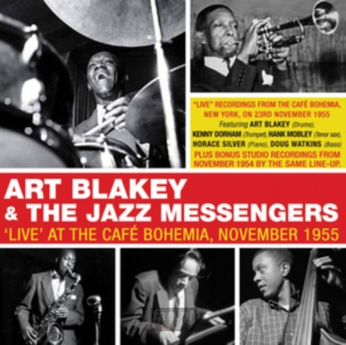 'live' At The Cafi Bohemia November 1955 - Art Blakey / The Jazz Messengers 