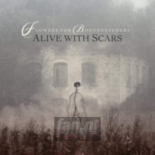 Alive With Scars - Flowers For Bodysnatchers