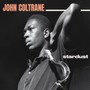 Stardust/Standard Coltrane - John Coltrane