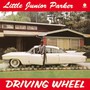 Driving Wheel - Little Junior Parker 