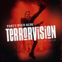 Party Over Herelive In Lo - Terrorvision