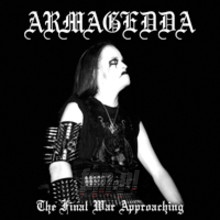 The Final War Approaching - Armagedda