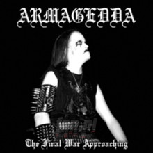 Final War Approaching - Armagedda