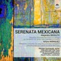 Serenata Mexicana - Basulto  /  Szymanski  /  Shakespeare Sinfonia