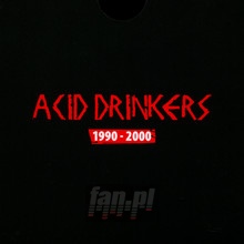 1990 - 2000 - Acid Drinkers