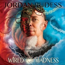 Wired For Madness - Jordan Rudess