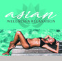 Asian Wellness & Relaxati - V/A