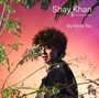 My World Too - Shay Khan