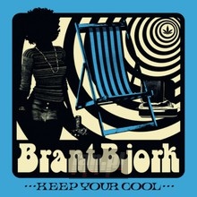 Keep Your Cool - Brant Bjork