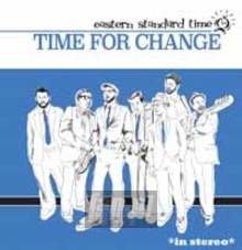 Time For Change - Eastern Standard Time
