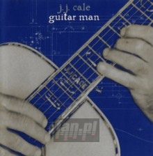 Guitar Man - J.J. Cale