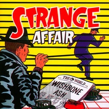 Strange Affair - Wishbone Ash