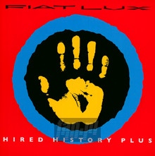 Hired History Plus: - Fiat Lux